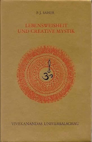 Lebensweisheit und Creative Mystik: Vivekananda